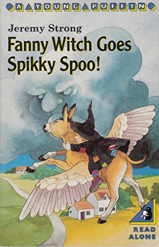 Stock image for Fanny Witch Goes Spikky Spoo!: Fanny Witch And the Safari Park;Fanny Witch And the Cloud-Beast;Fanny Witch And the Washing Machine;Fanny Witch And the Wicked Wizard for sale by WorldofBooks