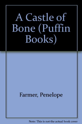 9780140360646: A Castle of Bone (Puffin Books)