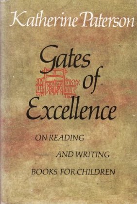 9780140362251: Gates of Excellence: On Reading And Writing Books For Children