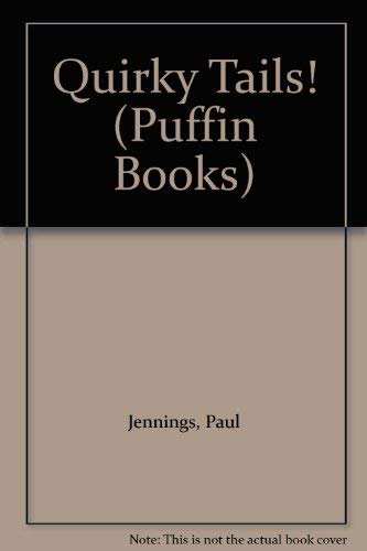 Quirky Tails! (Puffin Books) (9780140362480) by Paul Jennings