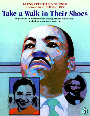 Stock image for Take a Walk in Their Shoes : Biographies of 14 Outstanding African Americans for sale by Better World Books