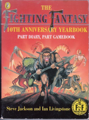 Stock image for The Fighting Fantasy 10th Anniversary Yearbook: Part Diary, Part Gamebook (Puffin Adventure Gamebooks) for sale by Broadleigh Books