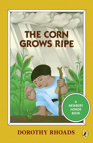 Stock image for The Corn Grows Ripe (Puffin Newbery Library) for sale by Gulf Coast Books