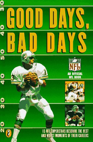 Beispielbild fr Good Days, Bad Days: An Official NFL Book zum Verkauf von More Than Words