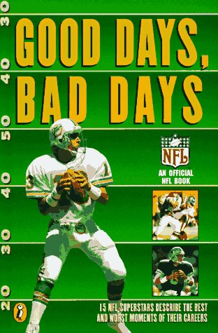 Stock image for Good Days, Bad Days: An Official NFL Book for sale by Wonder Book