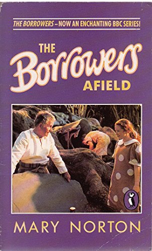 Stock image for The Borrowers Afield for sale by Top Notch Books