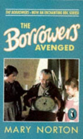 Stock image for The Borrowers Avenged for sale by Allyouneedisbooks Ltd