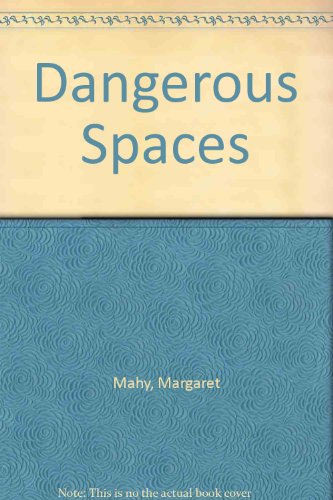 Stock image for Dangerous Spaces for sale by Basement Seller 101