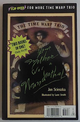 Beispielbild fr The Time Warp Trio: Your Mother Was a Neanderthal zum Verkauf von WorldofBooks