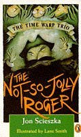 Imagen de archivo de The Time Warp Trio: The not-So-Jolly Roger (Puffin Books) a la venta por Goldstone Books