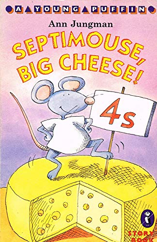 Stock image for Septimouse, Big Cheese ! for sale by Monster Bookshop