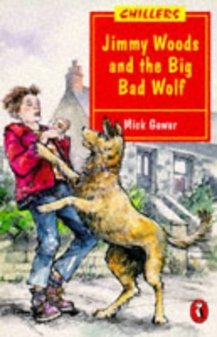 9780140364293: Jimmy Woods and the Big Bad Wolf (Chillers)