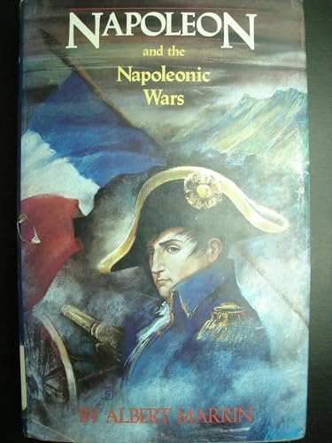 Napoleon and the Napoleonic Wars (9780140364798) by Marrin, Albert