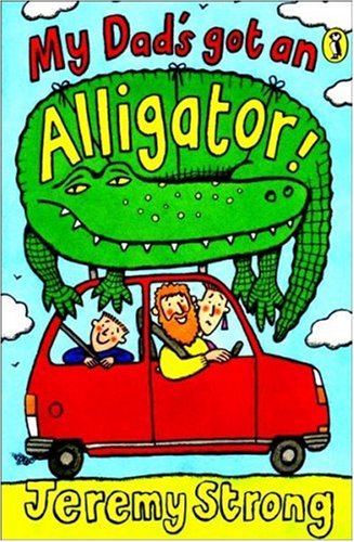 Stock image for My Dad's Got an Alligator! for sale by WorldofBooks