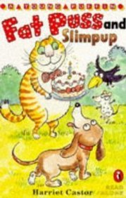 Stock image for Fat Puss And Slimpup: Fat Puss And Slimpup; Poorly Fat Puss; Fat Puss's First Birthday (Young Puffin Read Alone S.) for sale by WorldofBooks