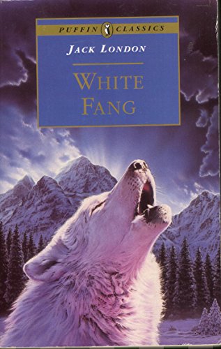 Stock image for White Fang (Puffin Classics) for sale by AwesomeBooks