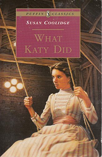 Beispielbild fr What Katy Did (Puffin Classics) zum Verkauf von AwesomeBooks