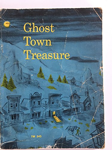 Imagen de archivo de Ghost Town Treasure a la venta por Ezekial Books, LLC