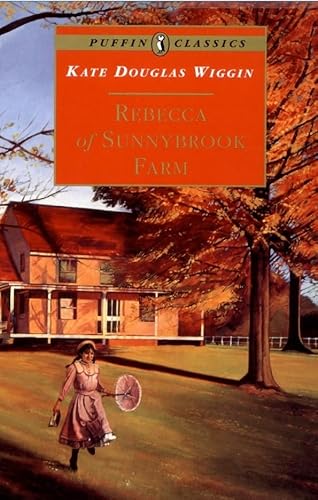 Beispielbild fr Rebecca of Sunnybrook Farm (Puffin Classics) zum Verkauf von Wonder Book