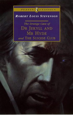 Stock image for The Strange Case of Dr Jekyll and Mr Hyde and The Suicide Club (Puffin Classics) for sale by Wonder Book