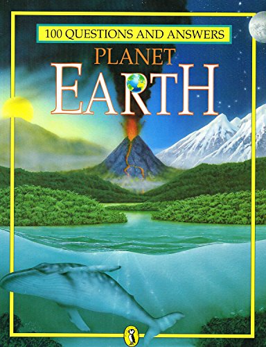 Stock image for Planet Earth (One Hundred Questions & Answers) for sale by GF Books, Inc.