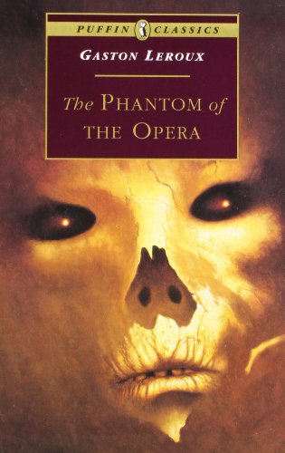 Beispielbild fr The Phantom of the Opera (Puffin Classics) zum Verkauf von More Than Words