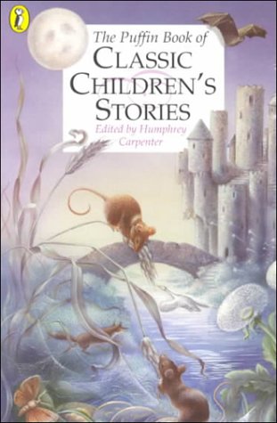 Imagen de archivo de The Puffin Book of Classic Children's Stories a la venta por WorldofBooks