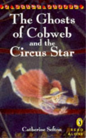 9780140368680: The Ghosts of Cobweb And the Circus Star And the Ghosts of Cobweb And the Tv Battle (Young Puffin Read Alone S.)