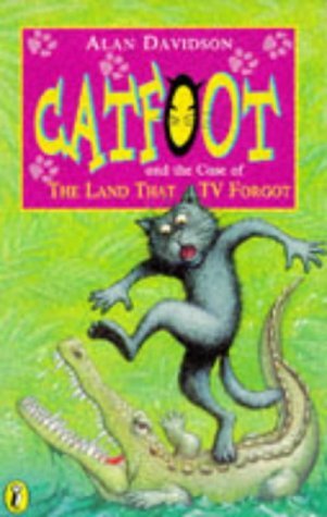Stock image for Catfoot And the Case of the Land That Tv Forgot for sale by AwesomeBooks
