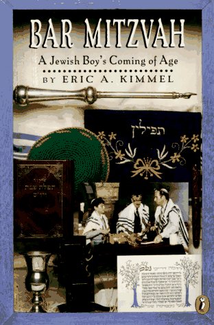 Bar Mitzvah: A Jewish Boy's Coming of Age (9780140369755) by Kimmel, Eric A.