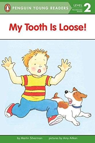 Stock image for My Tooth Is Loose! (Penguin Young Readers, Level 2) for sale by SecondSale