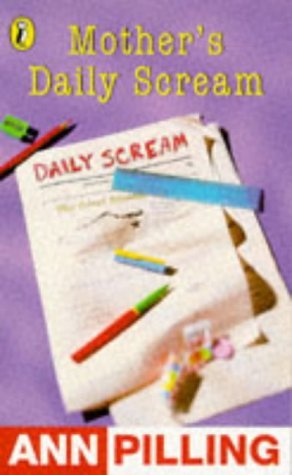 Mother's Daily Scream (9780140370737) by Ann Pilling