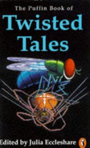 Stock image for The Puffin Book of Twisted Tales Eccleshare, Julia for sale by Re-Read Ltd