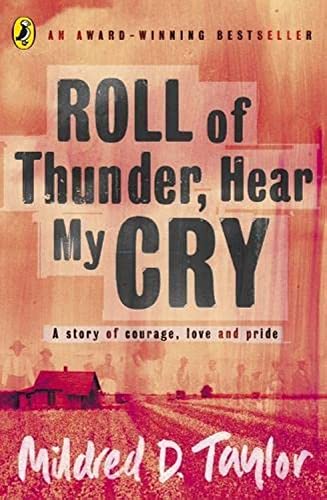 Roll Of Thunder, Hear My Cry (Puffin Teenage Fiction) - Taylor, Mildred D. Taylor - Cover illustration by Max Ginsburg