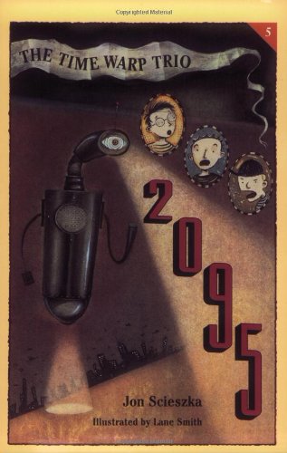 Imagen de archivo de 2095, Volume 5 (Time Warp Trio) a la venta por Adventures Underground