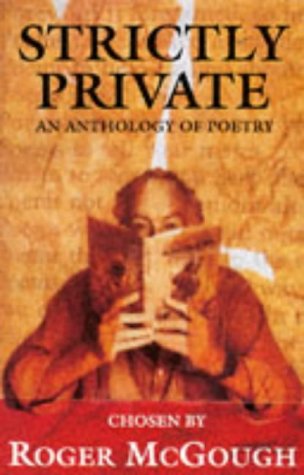 Beispielbild fr Strictly Private: An Anthology of Poetry zum Verkauf von WorldofBooks