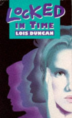 Locked in Time (Puffin Teenage Fiction) (9780140373011) by Lois Duncan