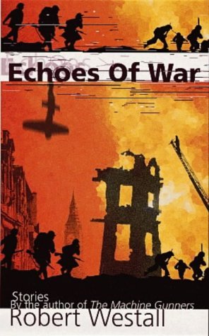 Beispielbild fr Echoes of War; Stories; Adolf; Gifts from the Sea; After the Funeral; Zakky; the Making of me (Puffin Teenage Fiction S.) zum Verkauf von WorldofBooks