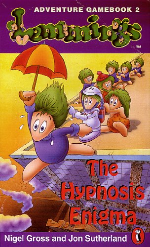 Lemmings Adventure Gamebook: Hypnosis Enigma Bk. 2 (Puffin Adventure Gamebooks) (9780140373523) by Sutherland, Jon