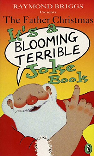 Imagen de archivo de Father Christmas it's a blooming terrible joke book a la venta por Ergodebooks