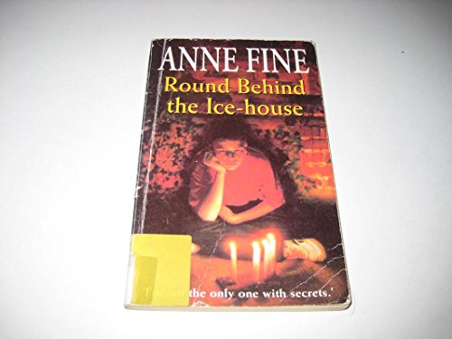 Round Behind the Ice-house (Puffin Teenage Fiction) (9780140373639) by Anne Fine