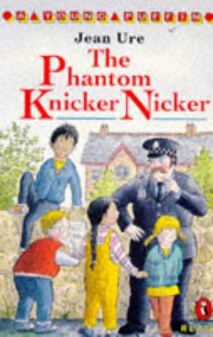 9780140374643: The Phantom Knicker Nicker (Young Puffin Read Alone S.)