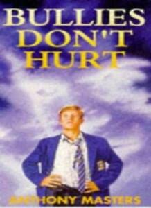 Stock image for Bullies Don't Hurt (Puffin Teenage Books) for sale by MusicMagpie