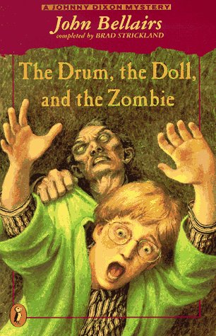 Stock image for The Drum, the Doll, and the Zombie: A Johnny Dixon Mystery for sale by HPB-Red