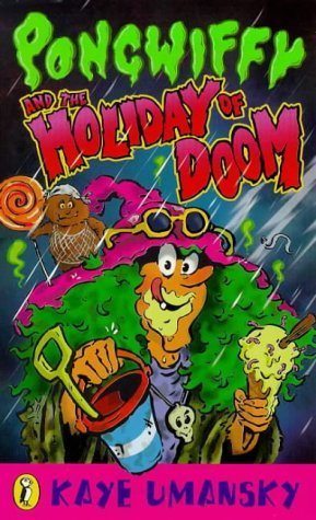 9780140375787: Pongwiffy and the Holiday of Doom (book 4)