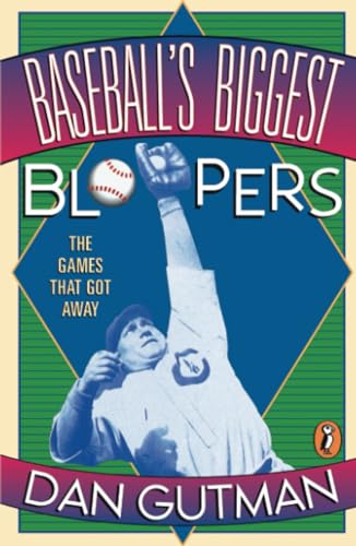 Stock image for Baseball's Biggest Bloopers: The Games that Got Away for sale by Gulf Coast Books