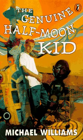 The Genuine Half-Moon Kid (9780140376982) by Williams, Michael