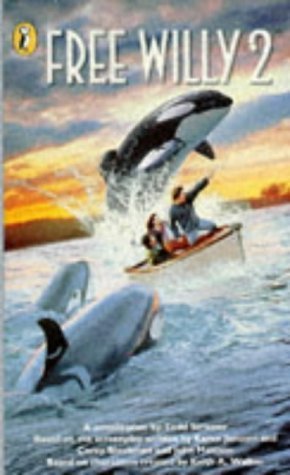 Beispielbild fr Free Willy 2: Novelisation: The Adventure Home zum Verkauf von medimops