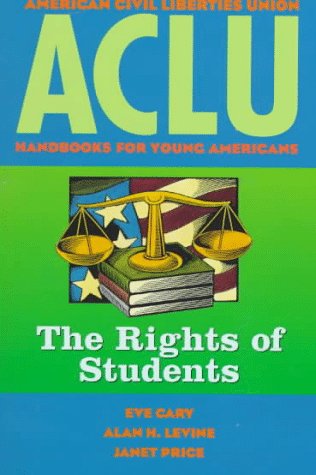 ACLU Handbook: The Rights of Students (ACLU Handbook Of Rights) (9780140377842) by Cary, Eve; Levine, Alan H.; Price, Janet