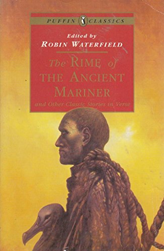 Stock image for The Rime of the Ancient Mariner: And Other Classic Stories in Verse (Puffin Classics) for sale by WorldofBooks
